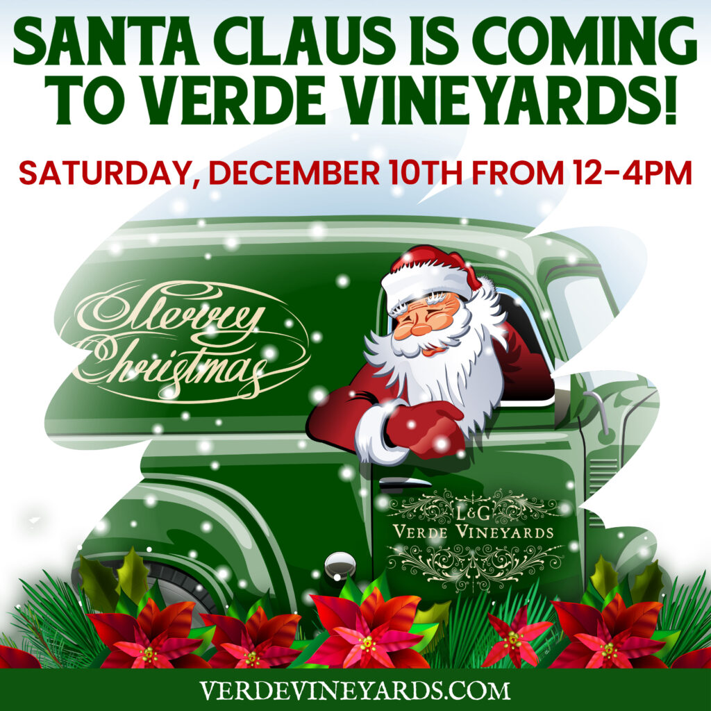 Santa and Mrs Claus will be visiting Verde Vineyards